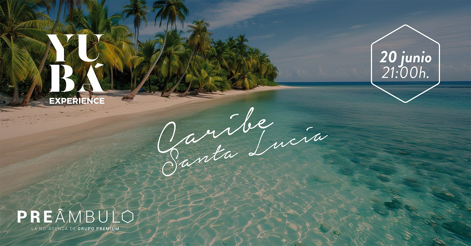 Portada - Preámbulo Yubá Experience Caribe Santa Lucía